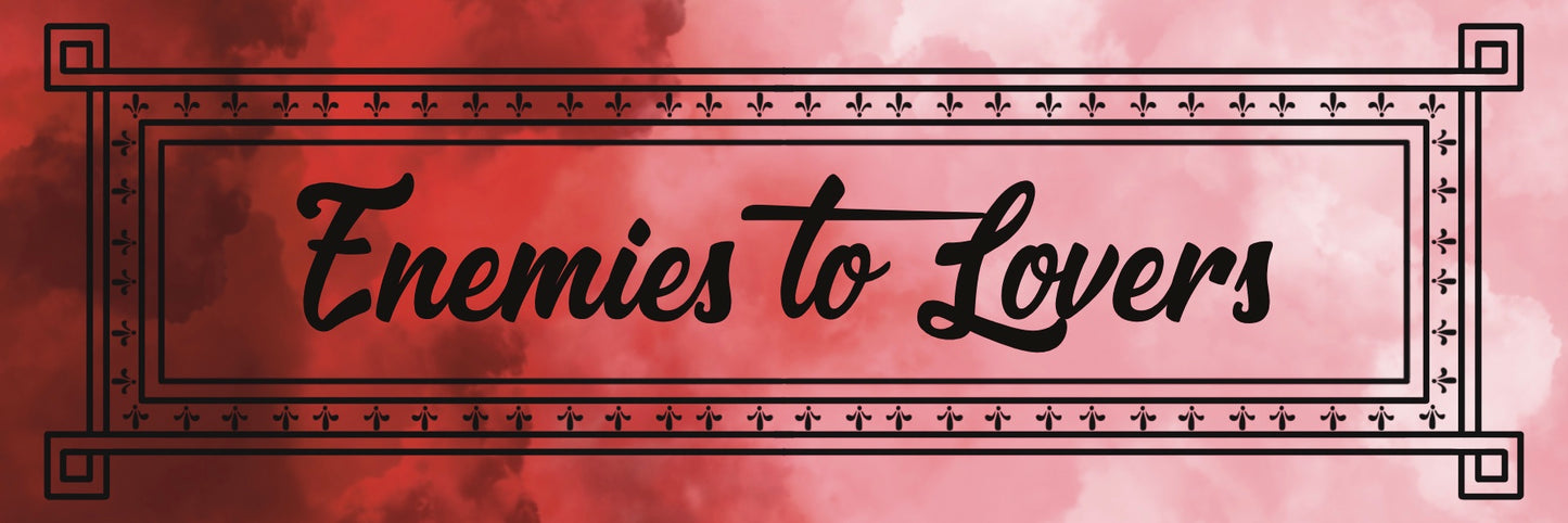 Trope Bookmark - Enemies to Lovers
