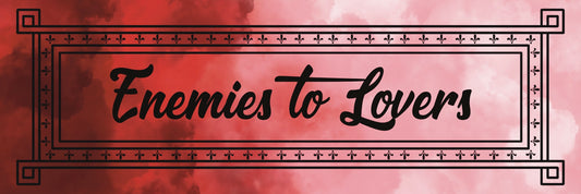 Trope Bookmark - Enemies to Lovers